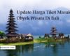Harga Tiket Masuk Wisata Di Bali