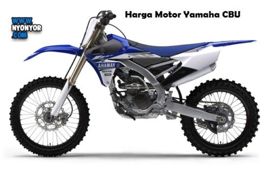 Daftar Harga Motor Yamaha CBU Terkini