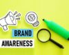 Tips Meningkatkan Brand Awareness di Era Digital agar Bisnismu Makin Dikenal dan Melejit